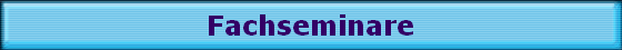 Fachseminare